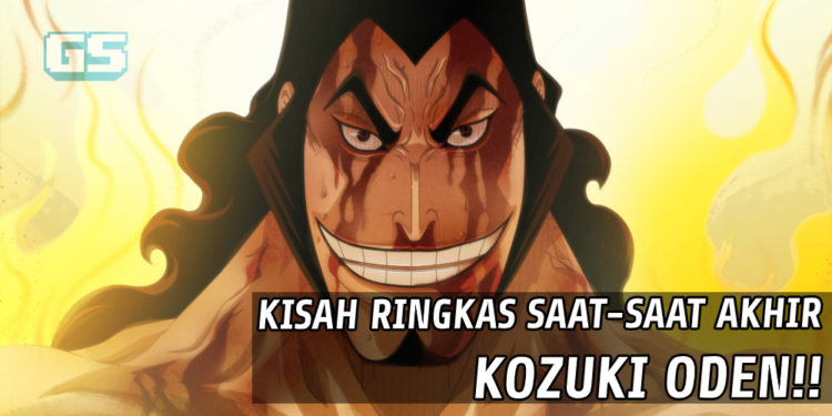 *SPOILER* Kejadian sebenar di sebalik kematian Kozuki Oden dalam One Piece!