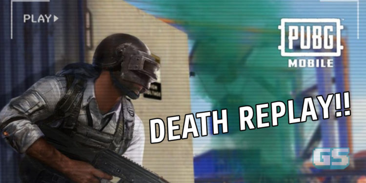 Feature “Death Replay” diadakan untuk kemaskini PUBG Mobile 0.17.0!