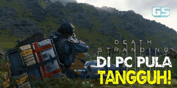 Satu lagi berita gempar! Pengeluaran Death Stranding di PC pula ditangguhkan!