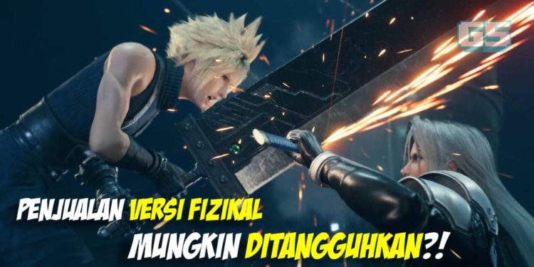 Stok pre-order versi fizikal Final Fantasy VII Remake mungkin akan ditangguhkan pengeluarannya!
