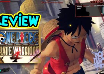 Review One Piece: Pirate Warriors 4? Penuh aksi tanpa henti dengan kerenah Straw Hats Pirates!