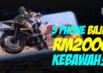 Phone barai pulak time PKP ni! Jom usha 5 Android Phone bawah RM2000 untuk pilihan korang!
