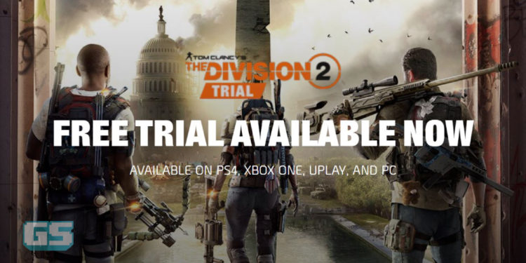Tom Clancy’s The Division 2 Free Trial kini tersedia di PS4, XB1 & PC!