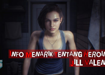 10 fakta yang anda tidak tahu tentang Jill Valentine, heroin Resident Evil 3!