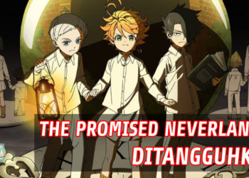 The Promised Neverland Season 2 ditangguhkan kepada tahun 2021! Sepatutnya hujung tahun ini!