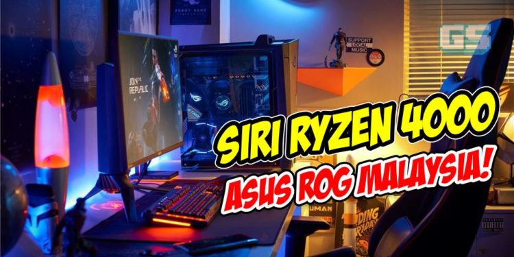 Siri laptop pertama Ryzen 4000 ASUS ROG Malaysia secara rasmi didedahkan!