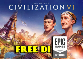 Bina tamadun sendiri di Civilization VI! Percuma sekarang di Epic Games Store!