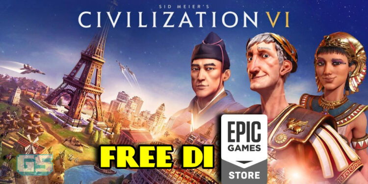 Bina tamadun sendiri di Civilization VI! Percuma sekarang di Epic Games Store!