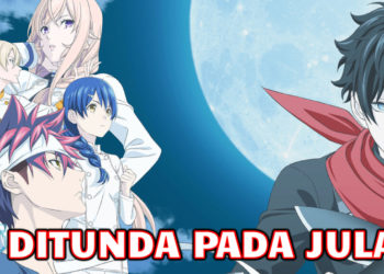 Musim terakhir Food Wars!: Shokugeki no Soma ditunda pada Julai 2020!