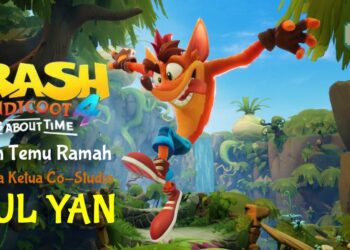 “Sudah tiba masanya untuk menambah bab baru dalam Crash Legacy!” Temu ramah Eksklusif bersama Paul Yan untuk Crash Bandicoot 4: It’s About Time!