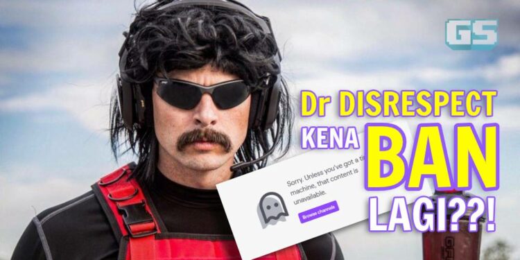 Dr Disrespect diban terus dari Twitch?! Tetapi masih tidak tahu sebabnya!!!