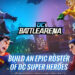 Bina pasukan hero ikonik di game DC Battle Arena! Khas di mobile!
