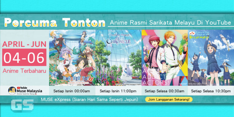 Tonton anime terkini di Youtube MUSE Malaysia! Siap dengan sari kata melayu!
