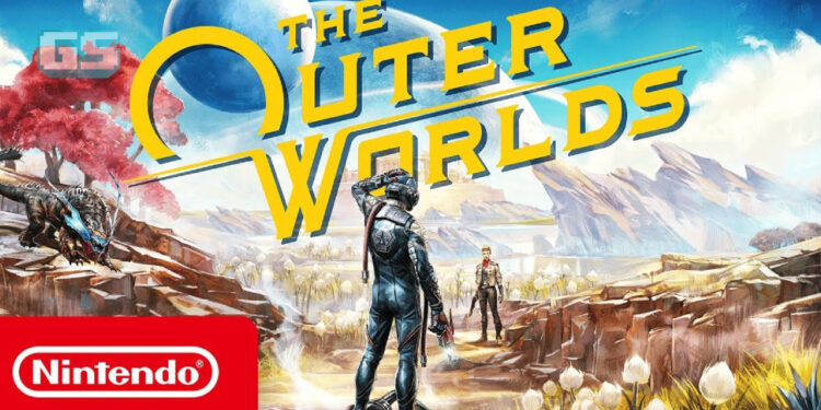 RPG terkenal The Outer Worlds sudah dilancarkan untuk pelantar Nintendo Switch!