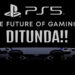 Asalnya pada awal Jun, acara PS5 ditunda oleh SONY!