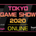 Tokyo Game Show 2020 Online kembali! Bermula 23 September 2020!