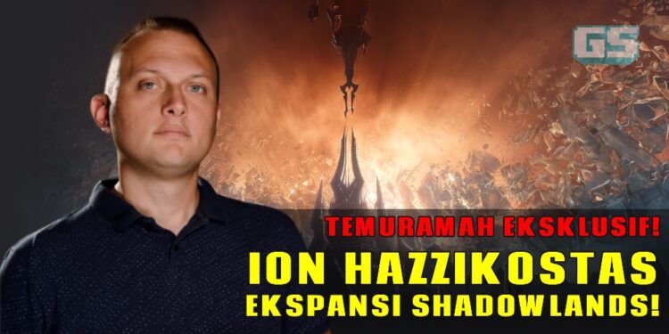 “Kami gembira dapat melihat pengalaman pemain dalam perkhidmatan kami”- Ulasan Temu Ramah EKSKLUSIF bersama Ion Hazzikostas mengenai ekspansi World of Warcraft: Shadowlands!
