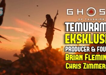 “Permainan ini mempunyai kualiti kehidupan”- Temu ramah Eksklusif Brian Fleming & Chris Zimmerman untuk Ghost of Tsushima