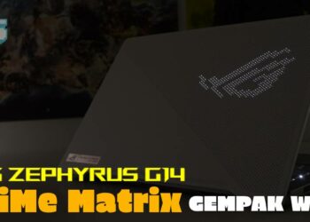 Bergaya dengan AniMe Matrix ASUS ROG Zephyrus G14! Ini review kami untuk laptop bersama AMD Ryzen 9 4900HS!