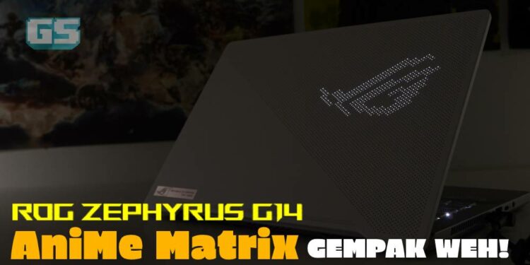 Bergaya dengan AniMe Matrix ASUS ROG Zephyrus G14! Ini review kami untuk laptop bersama AMD Ryzen 9 4900HS!
