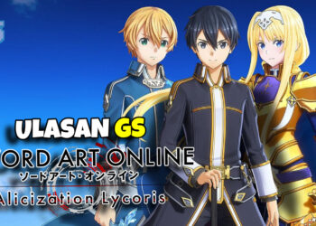 Ulasan Sword Art Online: Alicization Lycoris! Jalan cerita tulen tapi tidak mempunyai daya tarikan yang mencukupi!
