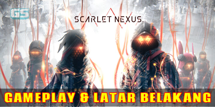Penjelasan sistem pertempuran & latar belakang Scarlet Nexus! Wawancara bersama Keita Iizuka & Kenji Anabuki!