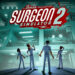 Surgeon Simulator 2 membuat pelancaran mengejut di Epic Games Store!