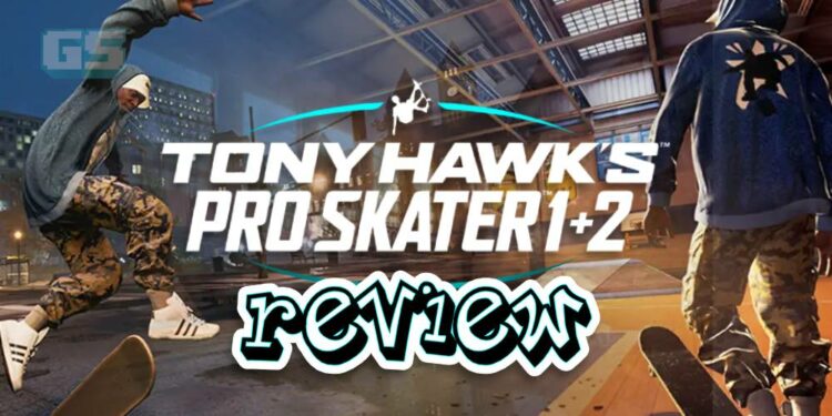 [Review]Kickflip, Indy atau Pop Shove-It? Semua ini dalam Tony Hawk Pro Skater 1+2!