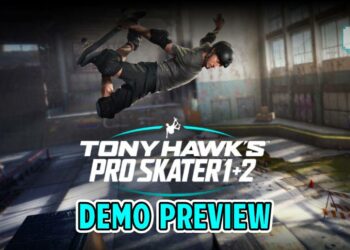 Tony Hawk’s Pro Skater 1 + 2 dah nak dilancarkan, jom usha dulu review demo kami!