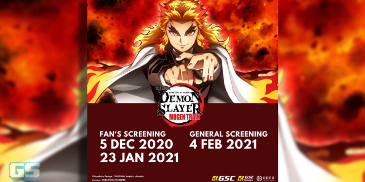 Tayangan perdana Kimetsu no Yaiba – The Movie: Mugen Train pada 5 Disember di GSC! Akan keluar secara umum pada Febuari 2021!