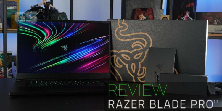 Nampak Minimal tetapi berkuasa tinggi! Ini review Razer Blade Pro17 kami!