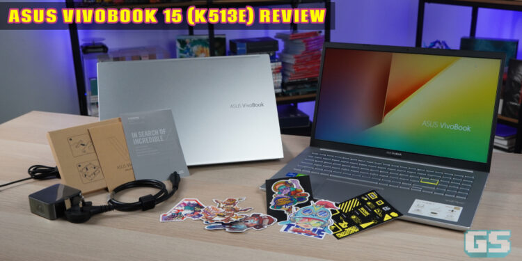 Ulasan Asus Vivobook 15 (K513E): Nipis, elegan, & mampu “gaming’!