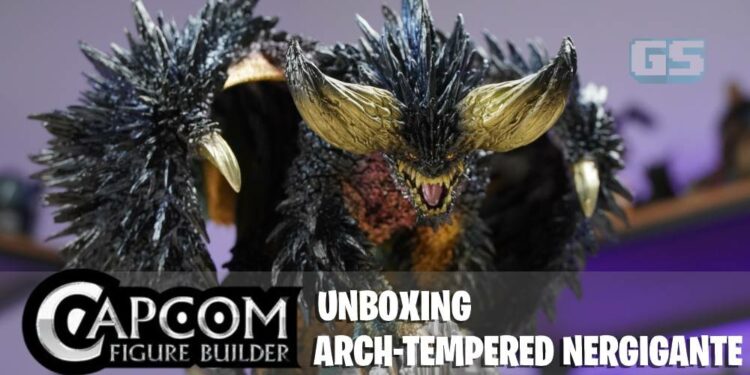 Ketelitian di setiap sudut- Unboxing Capcom Figure Builder  Monster Hunter Arch-Tempered Nergigante