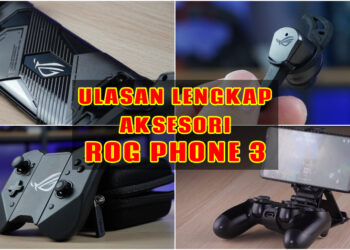Ulasan lengkap askesori Asus ROG Phone 3! Kunai 3 Gamepad, TwinView Dock 3 & macam-macam lagi!
