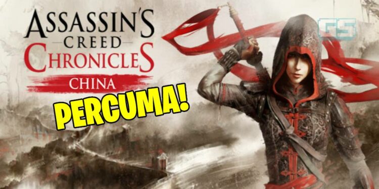Permainan Ubisoft Assassin’s Creed Chronicles: China Percuma untuk Masa Terhad!!