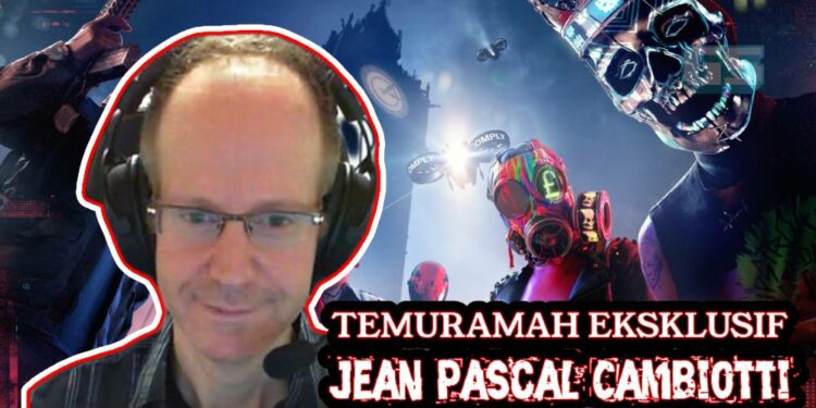 [Temuramah Eksklusif- Watch Dog Legion Online] Keseronokan dalam co-op, bermain sebagai sesiapa sahaja! – Jean-Pascal Cambiotti 