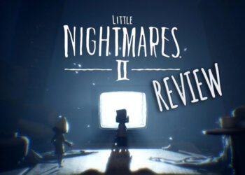 Little Nightmares II Review: Masih menakutkan walaupun ada teman!