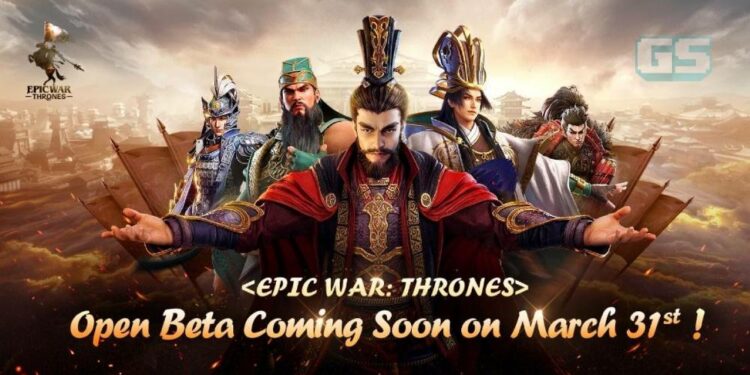 Game Strategi Epic War: Thrones membuka Open Beta 31 Mac ini!