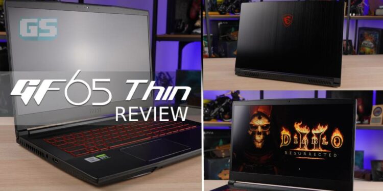 [Review] MSI GF65 Thin, Nampak Minimalis & berkuasa hebat dengan Nvidia GeForce RTX3060 baru!