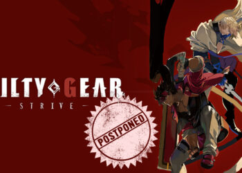 Guilty Gear -Strive- ditunda ke Jun 2021!