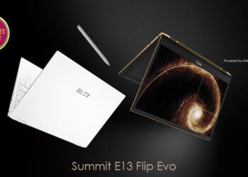 MSI melancarkan Summit E13 Flip Evo & Summit E16 Flip! Solusi terbaik untuk meningkatkan produktiviti!