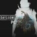 Days Gone PC akan datang 18 Mei dan Gameplay telah didedahkan!