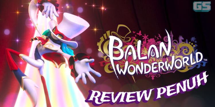 Review Balan Wonderworld: Konsep memukau mata tapi dibebani mekanik leceh!
