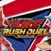 Yu-Gi-Oh! Rush Duel: Saikyou Battle Royale!! akan keluar 12 Ogos! Visual dan maklumat baru diumumkan