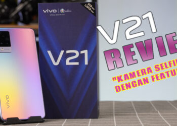 Review vivo V21: Rupa premium dengan kamera selfie 44MP OIS pada harga mampu milik!