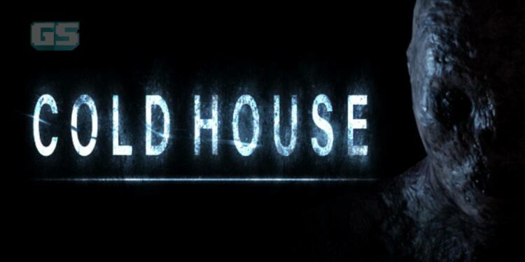 Sedia menjadi seriau! Cold House sebuah game seram co-op akan datang ke PC Steam!