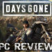 Review Days Gone (PC): Satu lagi game eksklusif PlayStation yang mantap di PC!