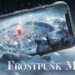 [NetEase Connect 2021] menjadi pemimpin di bandar beku dalam Frostpunk Mobile