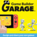 Cipta game sendiri di Game Builder Garage, khas untuk Nintendo Switch!