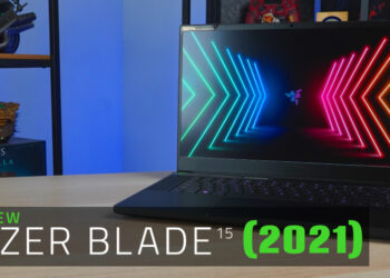 Review Razer Blade 15 Advanced (2021): Laptop Razer pertama dengan GPU RTX 30-Series!